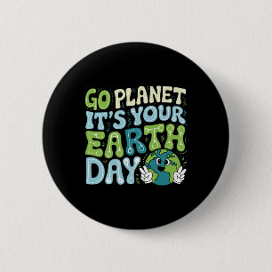 Earth Day 2025 Go Planet Es ist Ihr Earth Day Men Button
