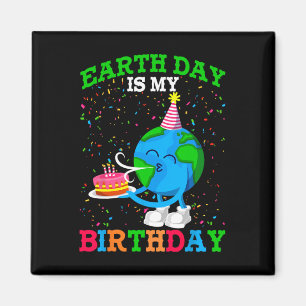 Earth Day Es ist mein Geburtstag Erde Planet Anniv Magnet