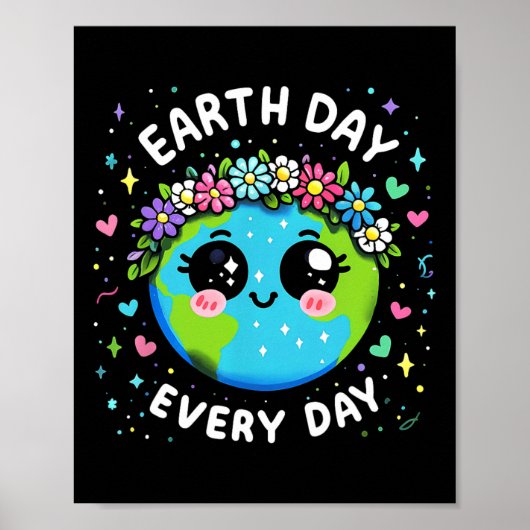 Earth Day Everyday Niedlich Planet Gift Kids Youth Poster (Vorne)