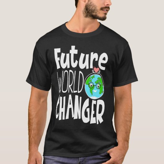 Earth Day Future World Changer Environmentalist 9 T-Shirt (Vorderseite)