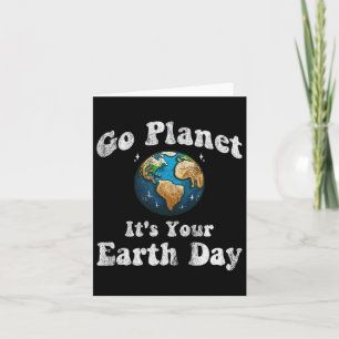Earth Day Go Planet Es ist Ihr Vintager Tag auf de Karte