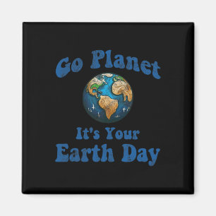 Earth Day Go Planet Es ist Ihr Vintager Tag auf de Magnet