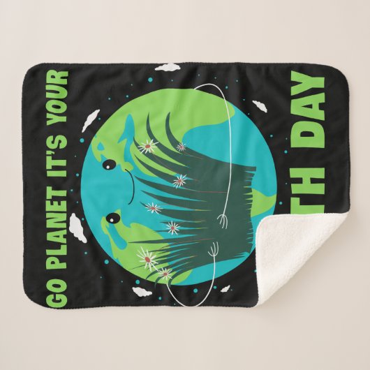 Earth Day: Go Planet It's Your Earth Day Sherpadecke (Vorderseite (Horizontal))