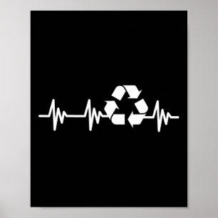 Earth Day Heartbeat Recycelnd Recycle für Men Wome Poster
