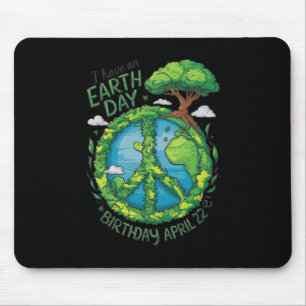 Earth Day is My Birthday Pro Environment Party Kid Mousepad