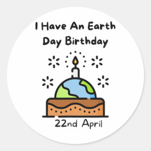 Earth Day is My Birthday Pro Environment Party Runder Aufkleber