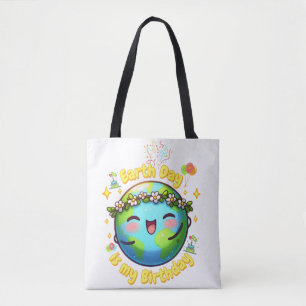 Earth Day ist mein Geburtstag Geboren am 22. April Tasche