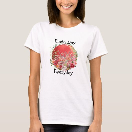 Earth Day Jeden T - Shirt (Vorderseite)