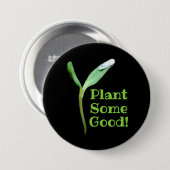 Earth Day Pflanze einige gute Samenschwarz Button (Vorne & Hinten)