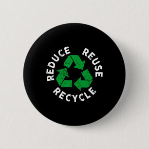 Earth Day Reduced Reuse Gerecycelt Phantastisch Re Button