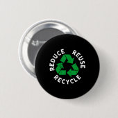 Earth Day Reduced Reuse Gerecycelt Phantastisch Re Button (Vorne & Hinten)