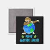 Earth Day Rette Mutter Erde Dabbing Sloth Magnet (Vorderseite/Rückseite)