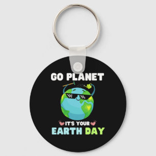 Earth Day Shirt Go Planet Es ist dein Erdtag Schlüsselanhänger