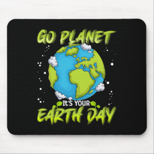 Earth Day Shirt Go Planet Es ist Ihre Erd Day Wome Mousepad