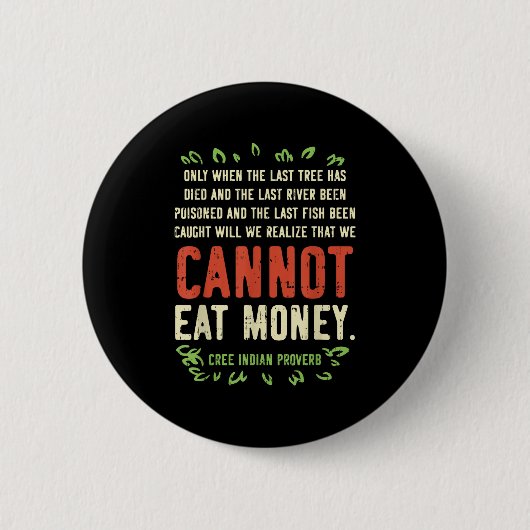 Earth Day Shirt Pro Save Environment Quote Last Tr Button (Vorderseite)