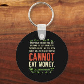 Earth Day Shirt Pro Save Environment Quote Last Tr Schlüsselanhänger (Vorderseite)