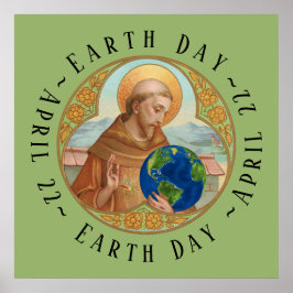 Earth Day & St. Francis of Assisi Poster