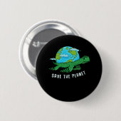 Earth Day Turtle Lover Ocean Save Recycle Planet Button (Vorne & Hinten)