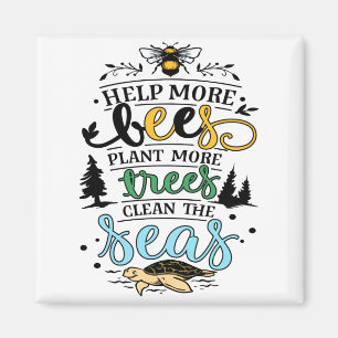 Earth Day Zitat Hilf Bienen Bäume Pflanzen Saubere Magnet
