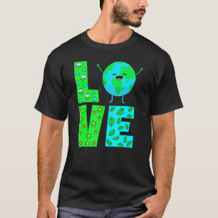 Earth Daywomen Men Kids Liebe Welttag der Erde 202 T-Shirt