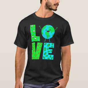 Earth Daywomen Men Kids Liebe Welttag der Erde 202 T-Shirt