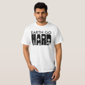 earth go HARD T-Shirt (Vorne ganz)