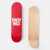 Earth Hole Skateboard (Vorderseite)