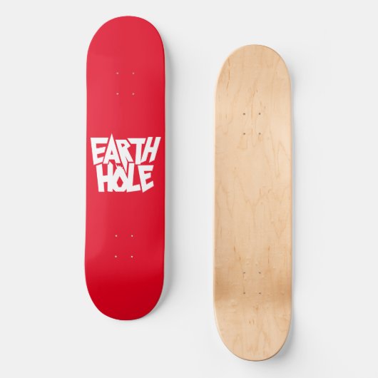 Earth Hole Skateboard (Vorderseite)