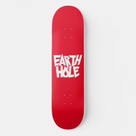 Earth Hole Skateboard