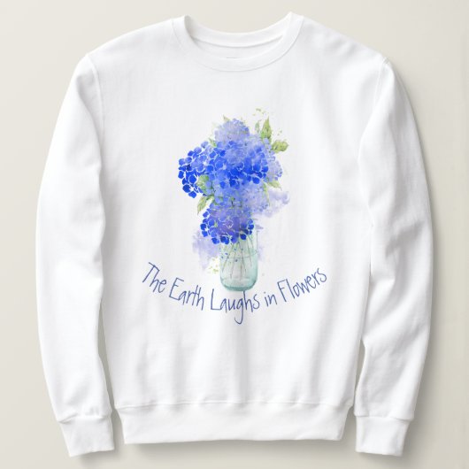 Earth Laughs in Blume Grödner Zitat Sweatshirt (Design vorne)