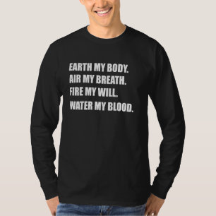 Earth My Body Air - Zitat zum Thema "Wissenschaft" T-Shirt