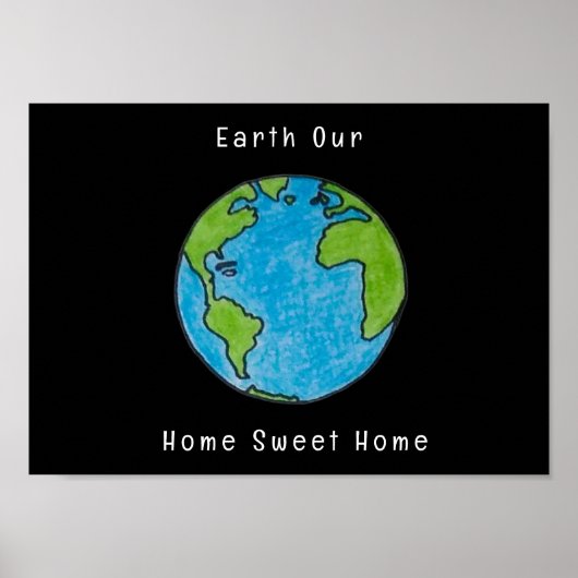 Earth Our Zuhause Sweet Zuhause Blank Greycard Poster (Vorne)