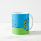 Earth Our Zuhause Sweet Zuhause Kaffeetasse (VorderseiteRechts)