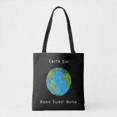 Earth Our Zuhause Sweet Zuhause Tasche (Vorderseite)