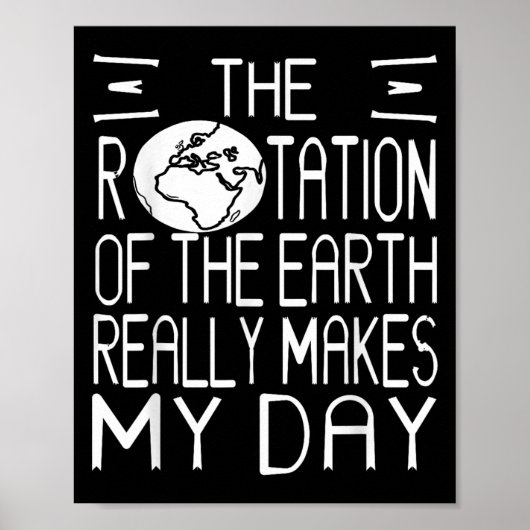 Earth Rotation Puff Science Spaß für Nerdy Thinker Poster (Vorne)