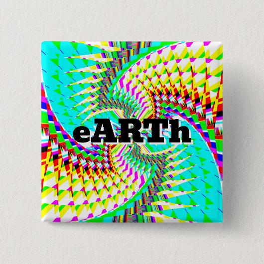 eARTh ( Sie können das Wort ändern ) Button (Vorderseite)
