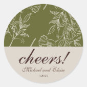 Earth Tone Floral Cheers! Custom Hochzeit Runder Aufkleber (Vorderseite)