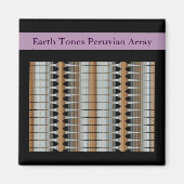 Earth Tones Peruvian Array Magnet 2x2 Quadratmeter (Vorne)
