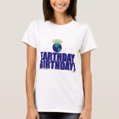Earthday Geburtstag T-Shirt (Vorderseite)