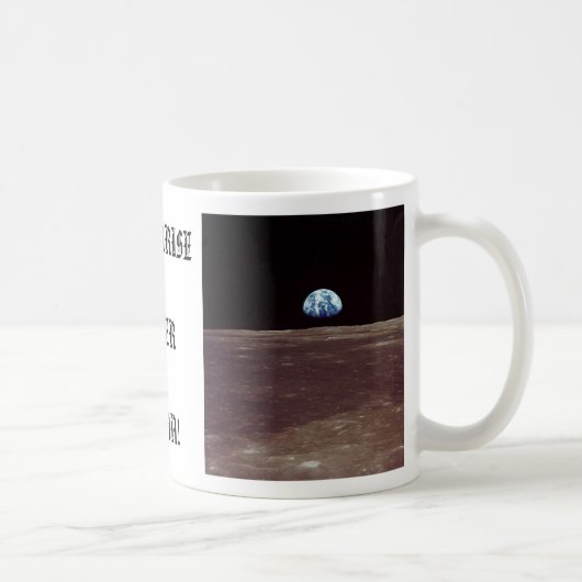 EARTHRISE ÜBER LUNA! KAFFEETASSE (Rechts)