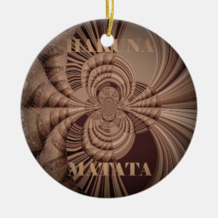 Earthy Hakuna Matata Art Print Keramik Ornament