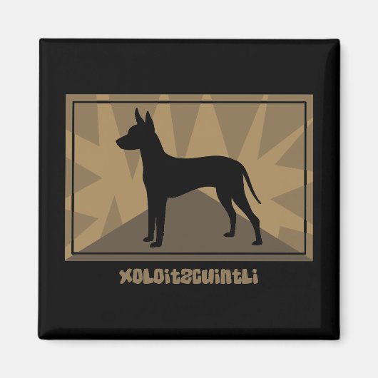 Earthy Xoloitzcuintli Magnet (Vorne)
