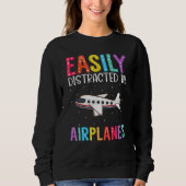 Easily Distracted By Airplanes Airplane Sweatshirt (Vorderseite)