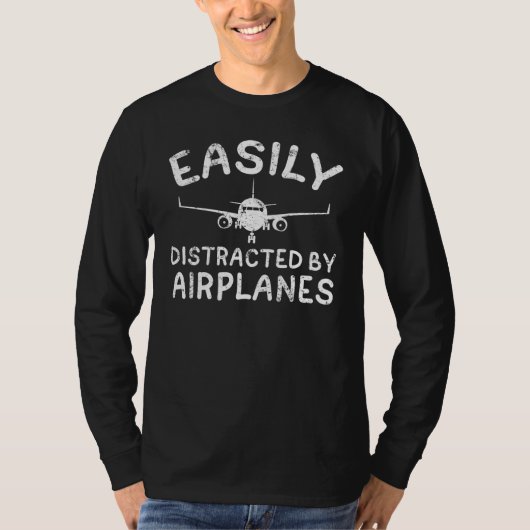 Easily Distracted By Airplanes Aviation Pilot Airp T-Shirt (Vorderseite)
