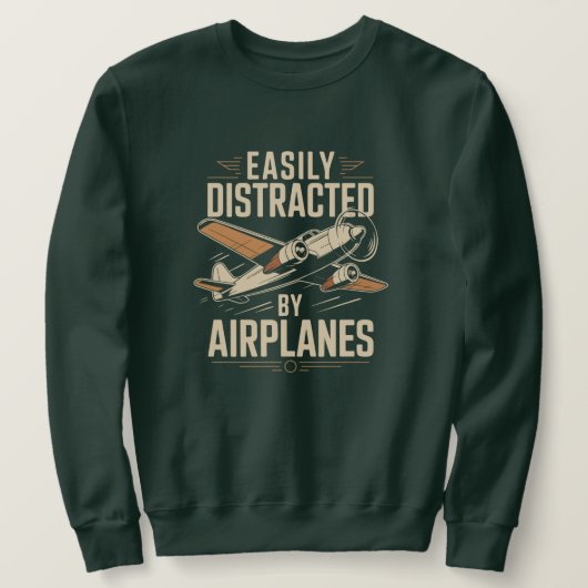 Easily Distracted by Airplanes Funny Aviation Sweatshirt (Design vorne)