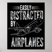 Easily Distracted By Airplanes Funny Plane Lovers Poster (Vorne)