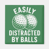 Easily Distracted by Balls Funny Golf Ball Golfer Magnet (Vorne)