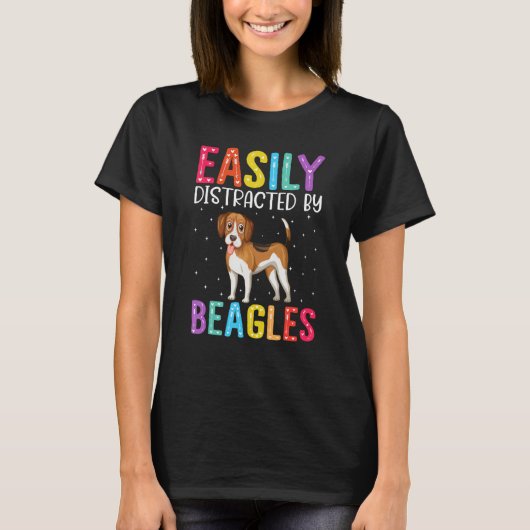 Easily Distracted By Beagles Dog  Beagles Dog T-Shirt (Vorderseite)