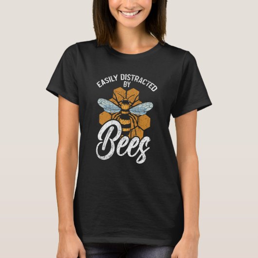 Easily Distracted By Bees Beekeeper Apiarist Honey T-Shirt (Vorderseite)