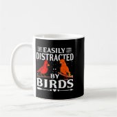 Easily Distracted By Birds Cute Funny Quote Bird L Kaffeetasse (Links)